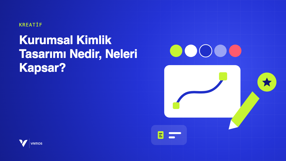 Kurumsal Kimlik Tasarımı Nedir, Neleri Kapsar?