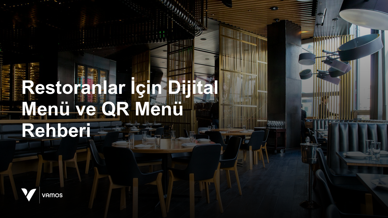 Restoranlar İçin Dijital Menü Rehberi