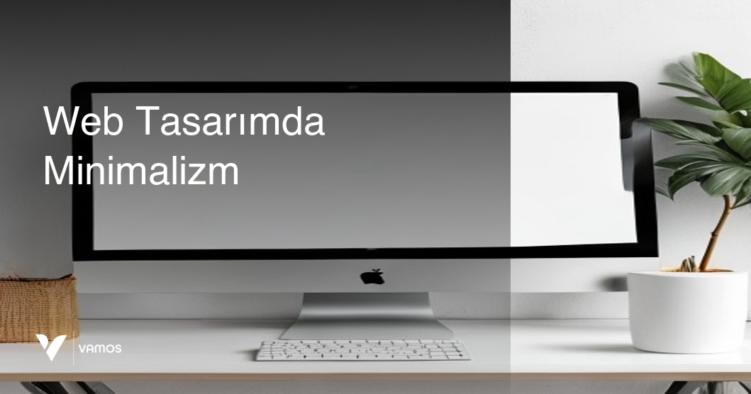 Web Tasarımda Minimalizm: Az Çok mudur?
